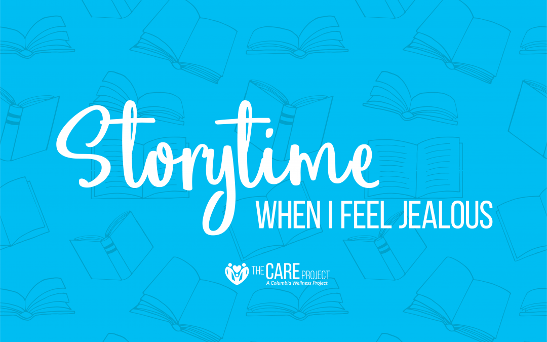 Storytime with CARE: When I Feel Jealous